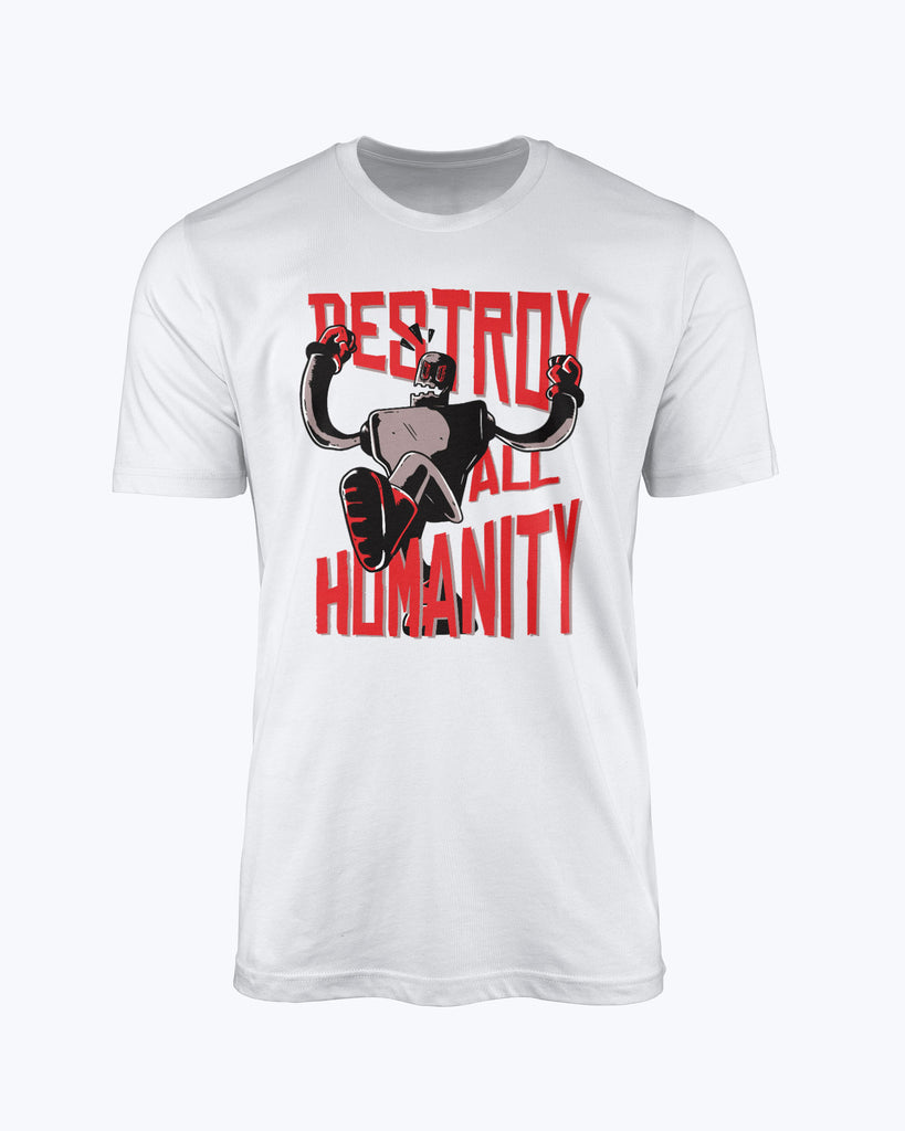T shirt Destroy Humanity